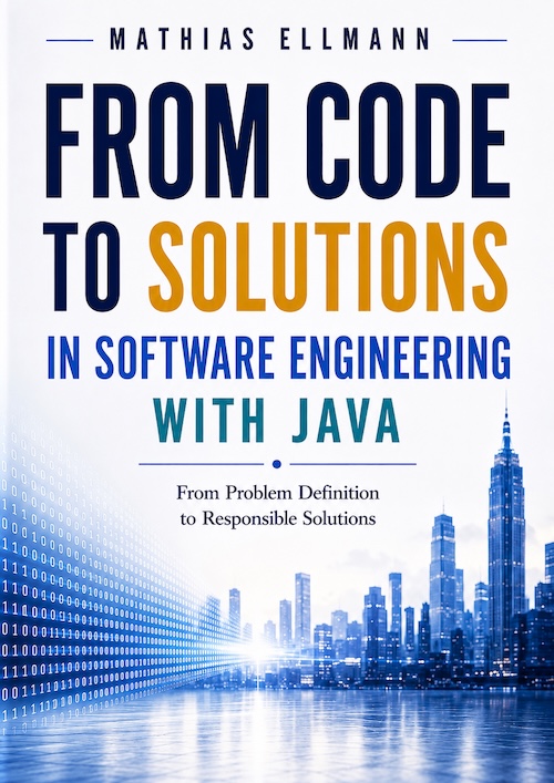 Book cover: From Code to Solutions in Software Engineering with Java
