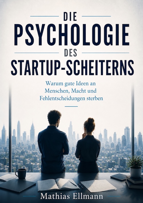Buchcover: Die Psychologie des Startup-Scheiterns