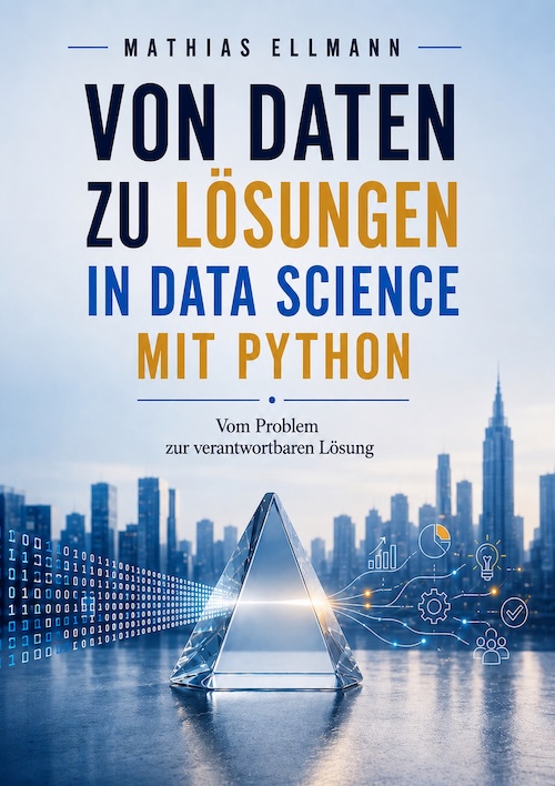 Buchcover: Von Daten zu Lösungen in Data Science mit Python